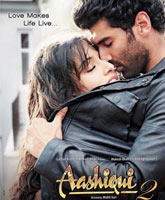 Смотреть Онлайн Жизнь во имя любви 2 / Aashiqui 2 [2013]